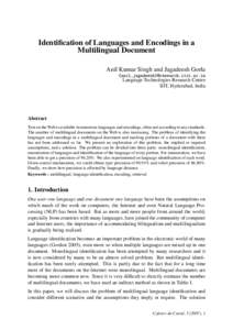 Identification of Languages and Encodings in a Multilingual Document Anil Kumar Singh and Jagadeesh Gorla {anil,jagadeesh}@research.iiit.ac.in  Language Technologies Research Centre