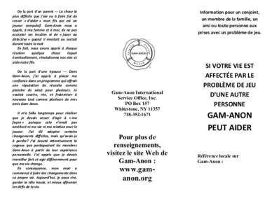   De	
  la	
  part	
  d’un	
  parent	
  -­‐-­‐-­‐	
  La	
  chose	
  la	
   plus	
   difficile	
   que	
   j’aie	
   eu	
   à	
   faire	
   fut	
   de	
   cesser	
   «	
  d’aider	
  