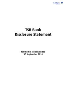 TSB Bank Disclosure Statement for the Six Months Ended 30 September 2014