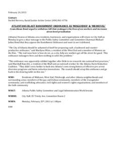 February 24, 2013 Contact: Xochitl Bervera, Racial Justice Action Center[removed]ATLANTANS BLAST BANISHMENT ORDINANCE AS ‘MISGUIDED’ & ‘MEDIEVAL’ Councilman Bond urged to withdraw bill that endangers the l