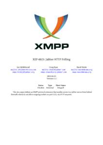 XEP-0025: Jabber HTTP Polling Joe Hildebrand mailto:[removed] xmpp:[removed]  Craig Kaes