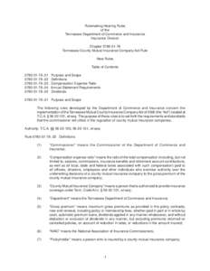 Rulemaking Hearing Rules of the Tennessee Department of Commerce and Insurance Insurance Division Chapter[removed]Tennessee County Mutual Insurance Company Act Rule