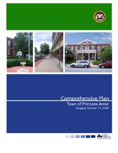 The Comprehensive Plan for the Town of Princess Anne  Princess Anne Planning and Zoning Committee Robert Salyers, Chairman Allen Muir, Member Weldon Corbin, Member