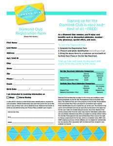 Diamond Club Registration Form (Please Print Clearly) First Name: _ _______________________________________ Last Name: _________________________________________