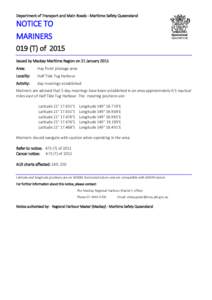 Measurement / Geophysics / Latitude / Datum / Longitude / Mackay Region / Geographic coordinate system / Maritime Safety Queensland / Harbourmaster / Geodesy / Navigation / Cartography