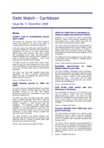 Debt Watch - Caribbean Issue No. 9: December 2008 News Further calls to immediately cancel Haiti’s debt