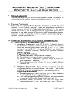 PROGRAM 10 – RESIDENTIAL CHILD CARE PROGRAM DEPARTMENT OF HEALTH AND SOCIAL SERVICES I. PROGRAM OBJECTIVES The objective of this program is to purchase emergency shelter care services for