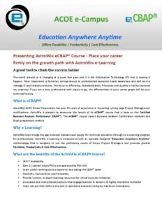Presenting AstroWix eCBAP® Course - Place your career firmly on the growth path with AstroWix e-Learning A great tool to climb the success ladder