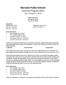 Warwick Public Schools Summer Program 2014 July 7-August 5, 2014 Pilgrim High School 111 Pilgrim Parkway Warwick, RI 02888