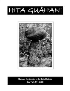 HITA GUÅHAN!  ~IFIT Chamoru Testimonies to the United Nations New York, NY