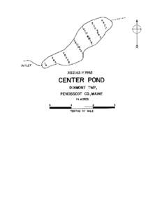 CENTER POND Dixmont Twps., Penobscot County U.S.G.S. East Dixmont, Maine Fishes Brook trout Yellow perch