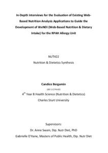 In-Depth Interviews for the Evaluation of Existing WebBased Nutrition Analysis Applications to Guide the Development of WeNDI (Web-Based Nutrition & Dietary Intake) for the RPAH Allergy Unit NUT422 Nutrition & Dietetics 