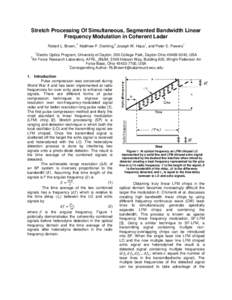 Stretch Processing Of Simultaneous, Segmented Bandwidth Linear Frequency Modulation in Coherent Ladar 1* 2