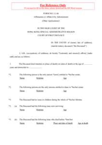 For Reference Only If you need to fill in this form, please download the MS Word version FORM NO. L1.6b Affirmation or Affidavit by Administrator (Other Applications)¹