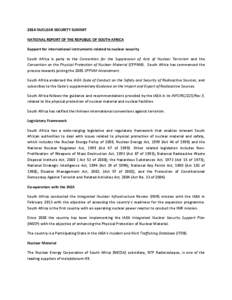 2014 NUCLEAR SECURITY SUMMIT NATIONAL REPORT OF THE REPUBLIC OF SOUTH AFRICA Support for international instruments related to nuclear security South Africa is party to the Convention for the Suppression of Acts of Nuclea