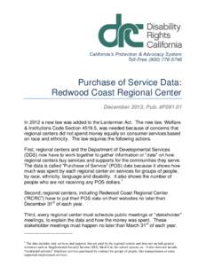California’s Protection & Advocacy System Toll-Free[removed]Purchase of Service Data: Redwood Coast Regional Center December 2013, Pub. #F091.01