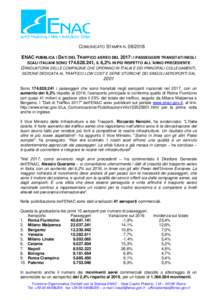 COMUNICATO STAMPA NENAC PUBBLICA I DATI DEL TRAFFICO AEREO DEL 2017: I PASSEGGERI TRANSITATI NEGLI SCALI ITALIANI SONO, IL 6,2% IN PIÙ RISPETTO ALL’ANNO PRECEDENTE GRADUATORIA DELLE COMPAGNIE CHE