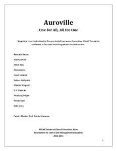 Auroville One for All, All for One ‘Analytical report submitted to Discover India Programme Committee, FLAME for partial