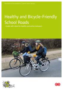 Road transport / Road safety / Transportation planning / Cycling / Segregated cycle facilities / Bicycle-friendly / Road traffic safety / Speed limit / Bicycle / Transport / Land transport / Sustainable transport