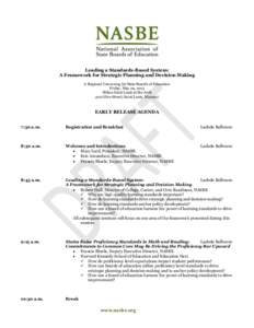 Leading a Standards-Based System: A Framework for Strategic Planning and Decision Making A Regional Convening for State Boards of Education Friday, May 29, 2015 Hilton Saint Louis at the Arch 400 Olive Street, Saint Loui