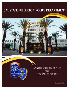 CAL STATE FULLERTON POLICE DEPARTMENT   ANNUAL SECURITY REPORT  AND  FIRE SAFETY REPORT 