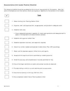 Documentation Unit Leader Position Checklist The following checklist should be considered as the minimum requirements for this position. Note that some of the tasks are one-time actions; others are ongoing or repetitive 