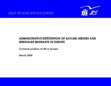 JRS EUROPE POSITION ON DETENTION 2008