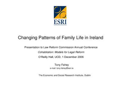 Family / Culture / Sociology / Marriage / Divorce / Recognition of same-sex unions in Ireland / Cohabitation in the United States / Cohabitation / Behavior / Demography
