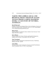 274  Australasian Journal of Regional Studies, Vol. 19, No. 1, 2013 TAKING THE GAMBLE: LOCAL AND REGIONAL POLICY ISSUES OF ACCESS