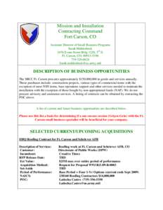 Mission and Installation Contracting Command Fort Carson, CO Assistant Director of Small Business Programs Sarah Mehlenbeck 1676 Evans Street Bldg 1220, 3rd fl.