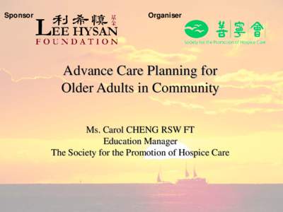 Sponsor  Organiser Advance Care Planning for Older Adults in Community