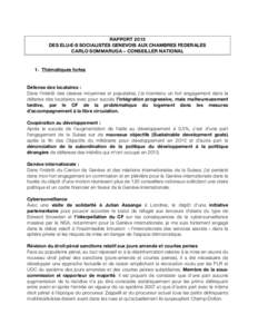   RAPPORT 2013 DES ELU-E-S SOCIALISTES GENEVOIS AUX CHAMBRES FEDERALES CARLO SOMMARUGA – CONSEILLER NATIONAL 1. Thématiques fortes Défense des locataires :