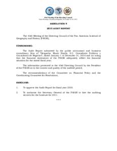 43rd Meeting of the Directing Council Santo Domingo, Dominican Republic, November 16-18, 2011 RESOLUTION[removed]AUDIT REPORT The 43rd Meeting of the Directing Council of the Pan American Institute of