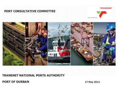 PORT CONSULTATIVE COMMITTEE  TRANSNET NATIONAL PORTS AUTHORITY PORT OF DURBAN TRANSNET