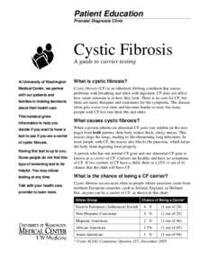 Pediatrics / Channelopathy / Cystic fibrosis / Genetic testing / Prenatal diagnosis / Newborn screening / Genetic carrier / ΔF508 / Health / Medicine / Rare diseases