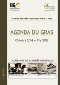 Unité de Recherche en Sciences Sociales et Santé  GRAS Octobre 2014 – Mai 2015