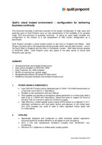 Quill’s cloud hosted environment – configuration for delivering business continuity This document provides a technical overview of the system configuration to help users and potential users of Quill Pinpoint carry ou