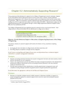 Chapter 5.2: Administratively Supporting Research1 Three groups provide administrative support for the College of Engineering’s research enterprise. Support for the Atmospheric Science department research activity come