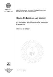 Digital Comprehensive Summaries of Uppsala Dissertations from the Faculty of Educational Sciences 7 Beyond Education and Society On the Political Life of Education for Sustainable Development