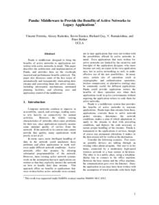 Panda: Middleware to Provide the Benefits of Active Networks to Legacy Applications 1 Vincent Ferreria, Alexey Rudenko, Kevin Eustice, Richard Guy, V. Ramakrishna, and Peter Reiher UCLA