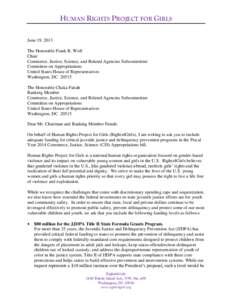 HUMAN RIGHTS PROJECT FOR GIRLS June 19, 2013 The Honorable Frank R. Wolf Chair Commerce, Justice, Science, and Related Agencies Subcommittee Committee on Appropriations