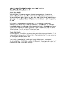 Expressways in New York City / Northern State Parkway / Interstate 495 / Malaysian Expressway System / New York State Route 27 / Expressways of China / Southern State Parkway / Sagtikos State Parkway / New York State Route 454 / Transportation in New York / New York / Parkways in New York