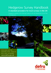 Hedgerow Survey Handbook A standard procedure for local surveys in the UK Prepared on behalf of the Steering Group for the UK Biodiversity Action Plan for Hedgerows  2nd edition