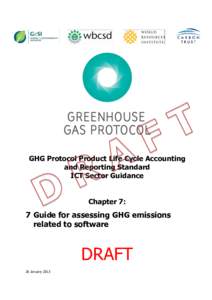 GHG Protocol Product Life Cycle Accounting and Reporting Standard ICT Sector Guidance Chapter 7:  7 Guide for assessing GHG emissions