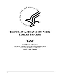 Economy of the United States / Government / Personal Responsibility and Work Opportunity Act / Aid to Families with Dependent Children / Politics of the United States / Family cap / Medi-Cal / Welfare / Welfare dependency / Federal assistance in the United States / United States Department of Health and Human Services / Temporary Assistance for Needy Families