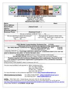 ATLANTIC WOMEN IN LAW ENFORCEMENT TRAINING CONFERENCE Saint John, New Brunswick October 07th to 10th, 2014 “Healthy Heroes Helping Others” REGISTRATION FORM (Please Print)