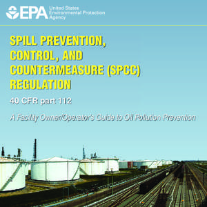 Oil spill / United States Environmental Protection Agency / Clean Water Act / Emergency Planning and Community Right-to-Know Act / Oil depot / Safety / Earth / Secondary spill containment / Ocean pollution / Environment / Hazards
