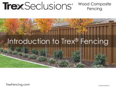 Wood Composite Fencing Introduction to  TrexFencing.com