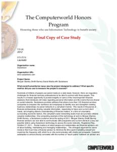 The  Computerworld  Honors   Program     Honoring  those  who  use  Information  Technology  to  benefit  society      Final  Copy  of  Case  Study  