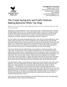 FOR IMMEDIATE RELEASE Tuesday, April 7, 2015 Crozet Arts and Crafts Festival Amanda Polson, Director 